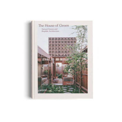 The House of Green: Natural Homes and Biophilic Architecture
